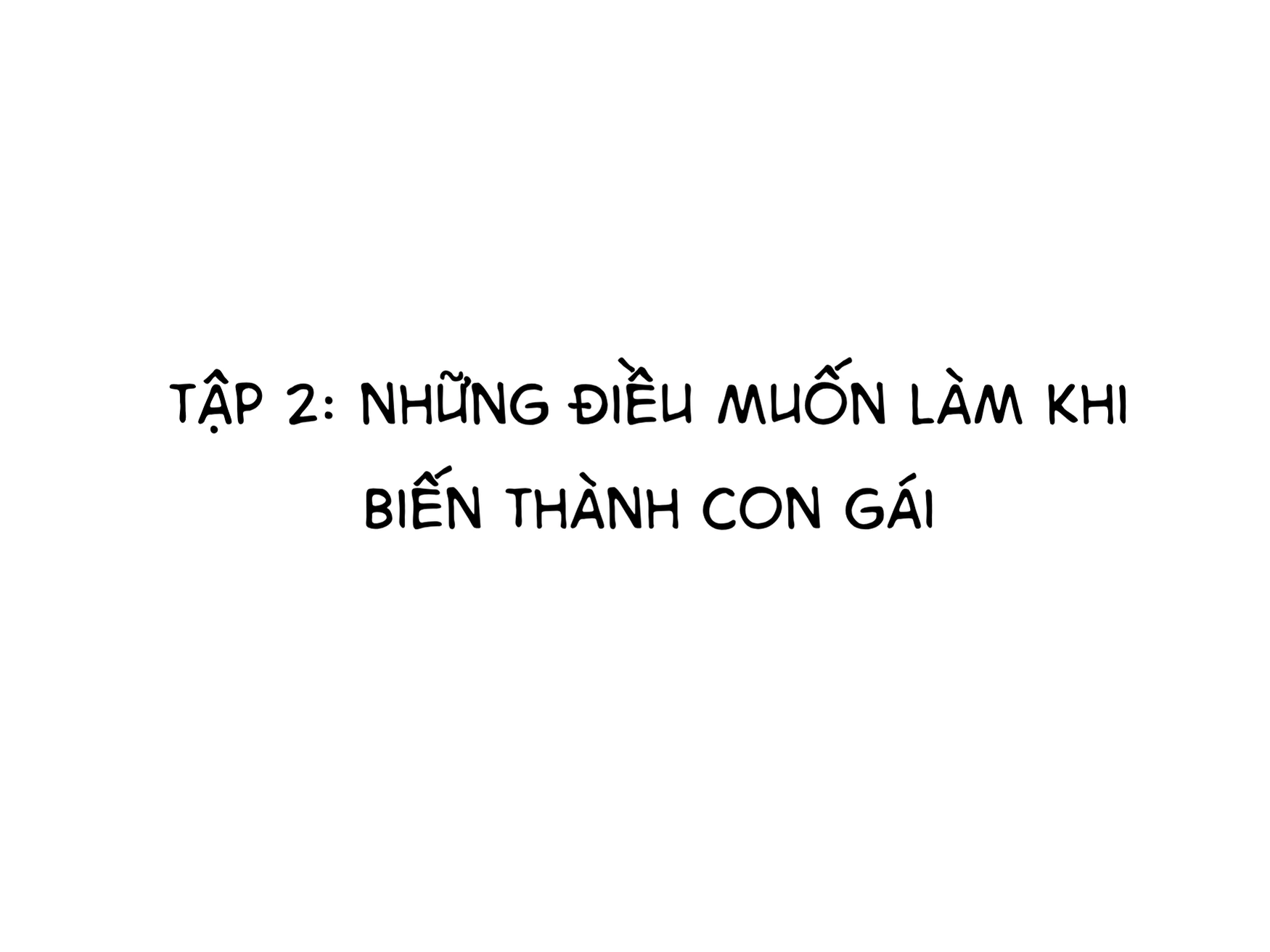 HentaiVN.net - Ảnh 3 - Sau Khi Chuyển Giới, Tôi Và Thằng Bạn.... - Chap 2.1 Những điều muốn làm khi biến thành con gái (P1)