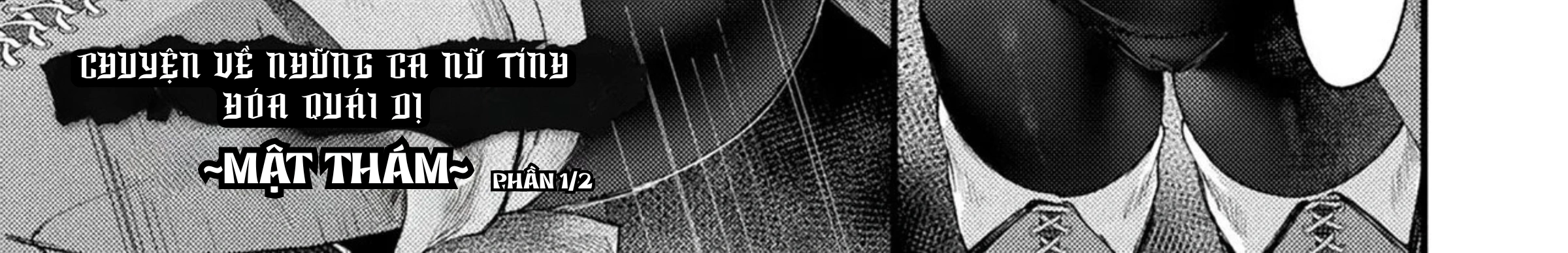 HentaiVN.net - Ảnh 3 - CHUYỆN VỀ NHỮNG  CA NỮ TÍNH HÓA QUÁI DỊ~MẬT THÁM~ - Chap 1