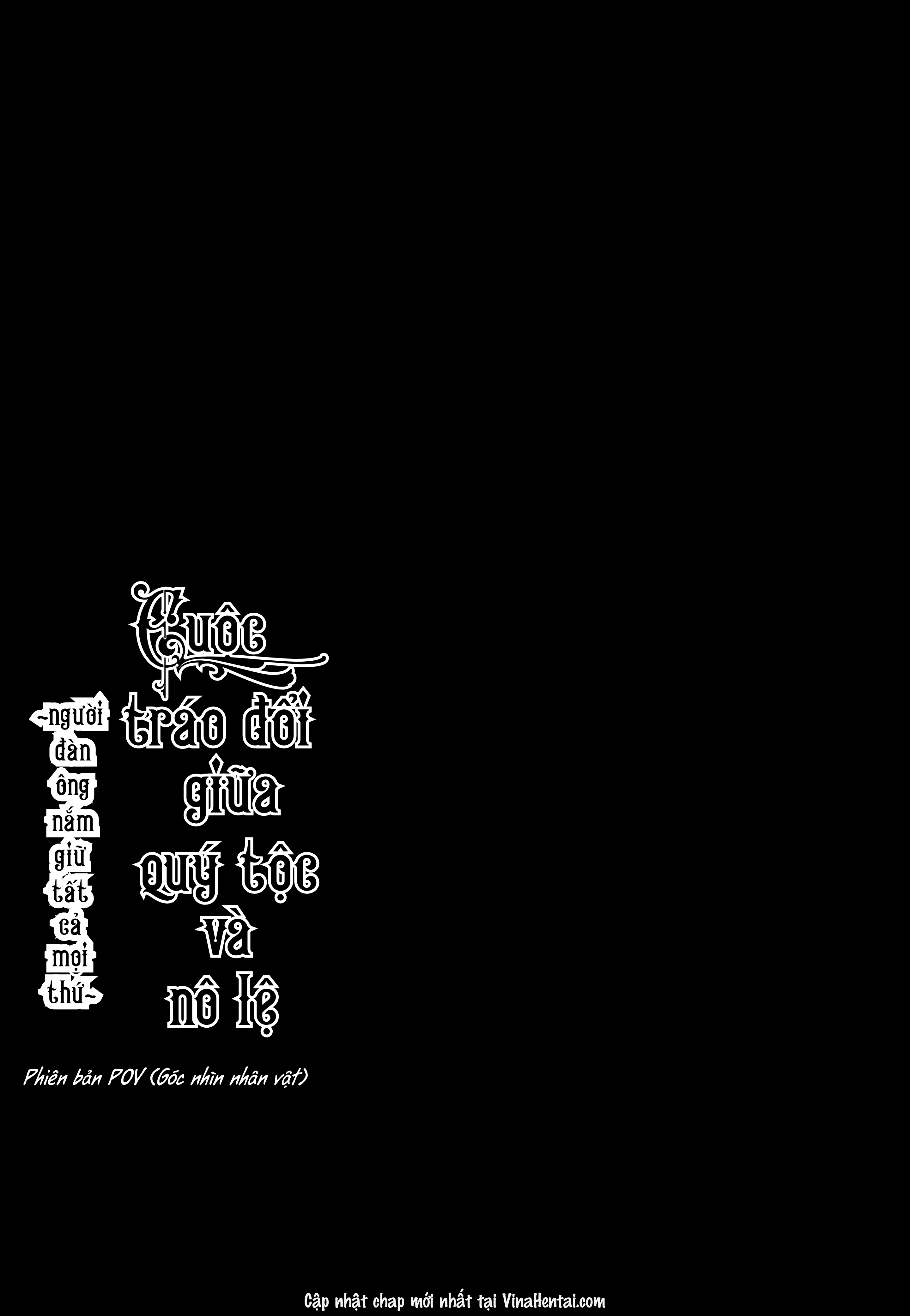 HentaiVN.net - Ảnh 4 - Cuộc Tráo Đổi Giũa Quý Tộc Và Nô Lệ - Phiên Bản POV(GÓC NHÌN NHÂN VẬT)