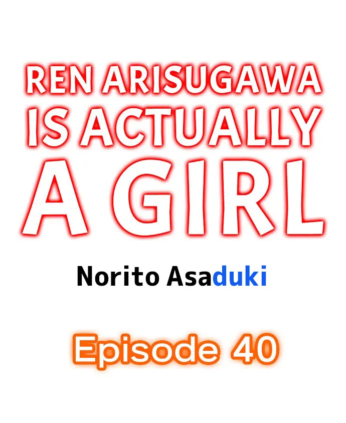 HentaiVN.net - Ảnh 3 - Ren Arisugawa Thật Ra Là Con Gái! [Ren Arisugawa Is Actually A Girl] - Chap 40
