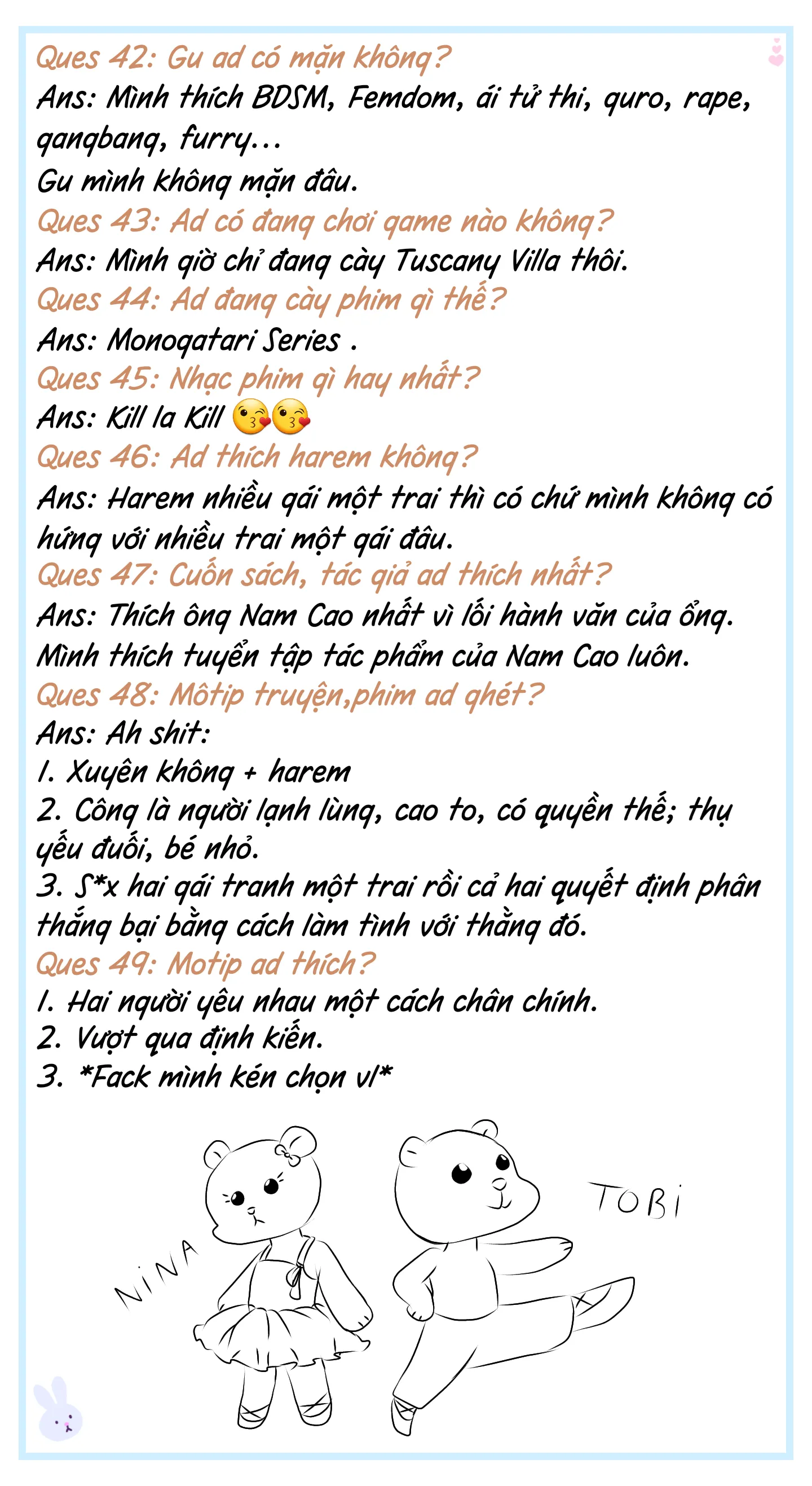HentaiVN.net - Ảnh 8 - Never Forget, Never Forgive [Truyện Ngày Xưa, The Pen] - Q n A (Tự hỏi tự trả lời)