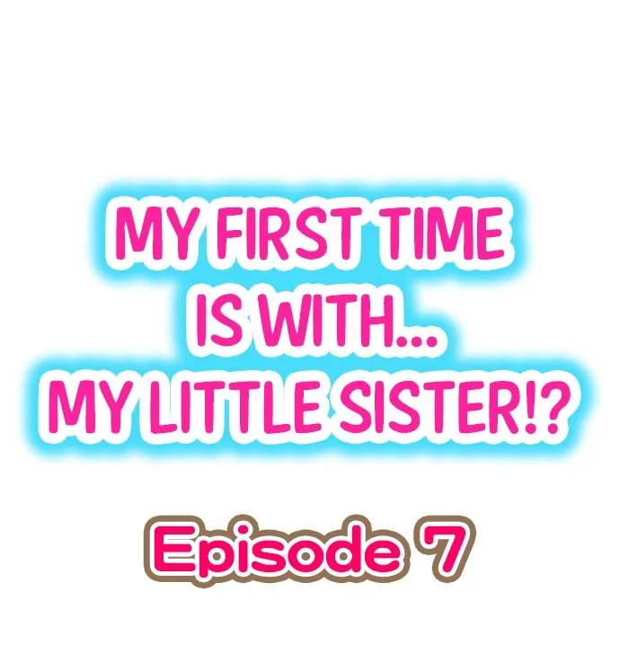 HentaiVN.net - Ảnh 3 - Lần đầu của tôi là... Với em gái!!? [My First Time is with.... My Little Sister?!] - Chap 7-Chuẩn bị thịt con em