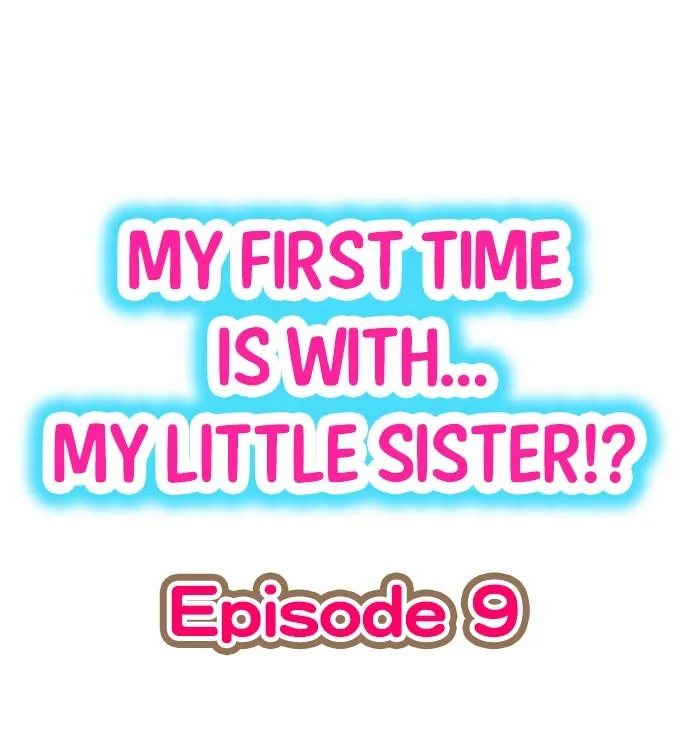HentaiVN.net - Ảnh 3 - Lần đầu của tôi là... Với em gái!!? [My First Time is with.... My Little Sister?!] - Chap 9-Đã thịt con em.