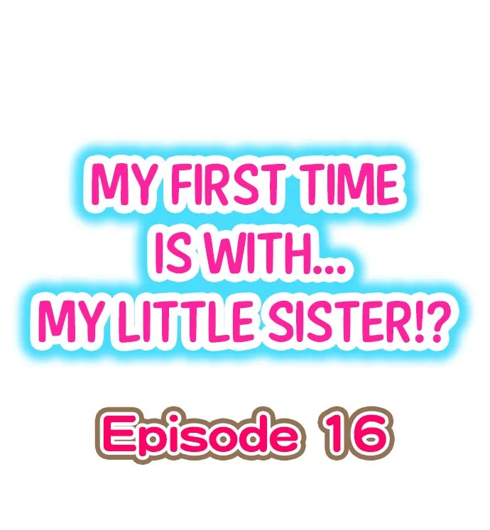HentaiVN.net - Ảnh 3 - Lần đầu của tôi là... Với em gái!!? [My First Time is with.... My Little Sister?!] - Chap 16-Sắp thịt Nagi