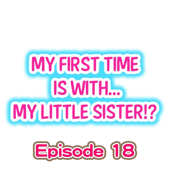 HentaiVN.net - Ảnh 3 - Lần đầu của tôi là... Với em gái!!? [My First Time is with.... My Little Sister?!] - Chap 18-Đã thịt Nagi.