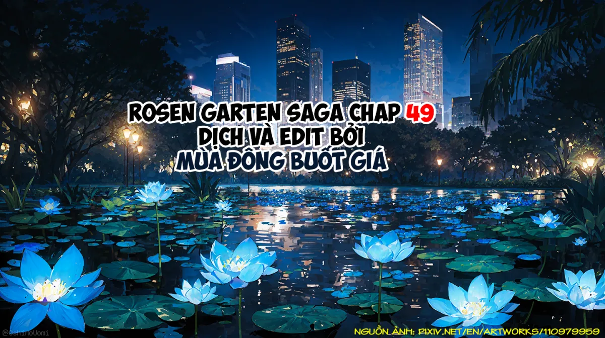 HentaiVN.net - Ảnh 28 - Đấu trường Hoa hồng [Rosengarten Saga; Rozengaten Saga; Rosen Garten Saga] - Chap 49: 「Hiền giả ～Weibliche Göre～」