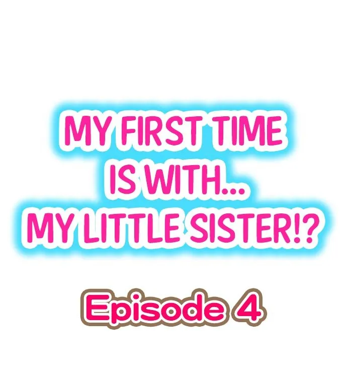 HentaiVN.net - Ảnh 3 - My First Time is with.... My Little Sister?! - Chap 4