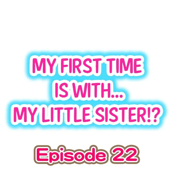 HentaiVN.net - Ảnh 3 - My First Time is with.... My Little Sister?! - Chap 22
