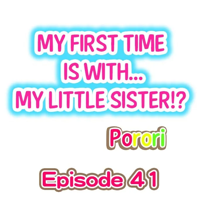HentaiVN.net - Ảnh 4 - My First Time is with.... My Little Sister?! - Chap 41