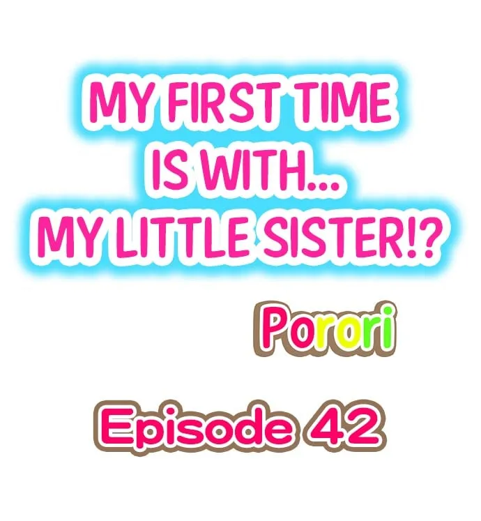 HentaiVN.net - Ảnh 3 - My First Time is with.... My Little Sister?! - Chap 42