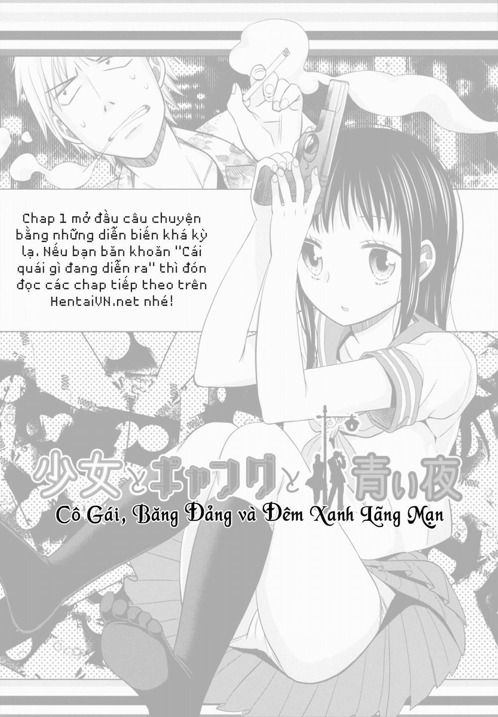 HentaiVN.net - Ảnh 33 - Cô Gái, Băng Đảng và Đêm Xanh Lãng Mạn [Shoujo to Gang to Aoi Yoru; 少女とギャングと青い夜] - Chap 1