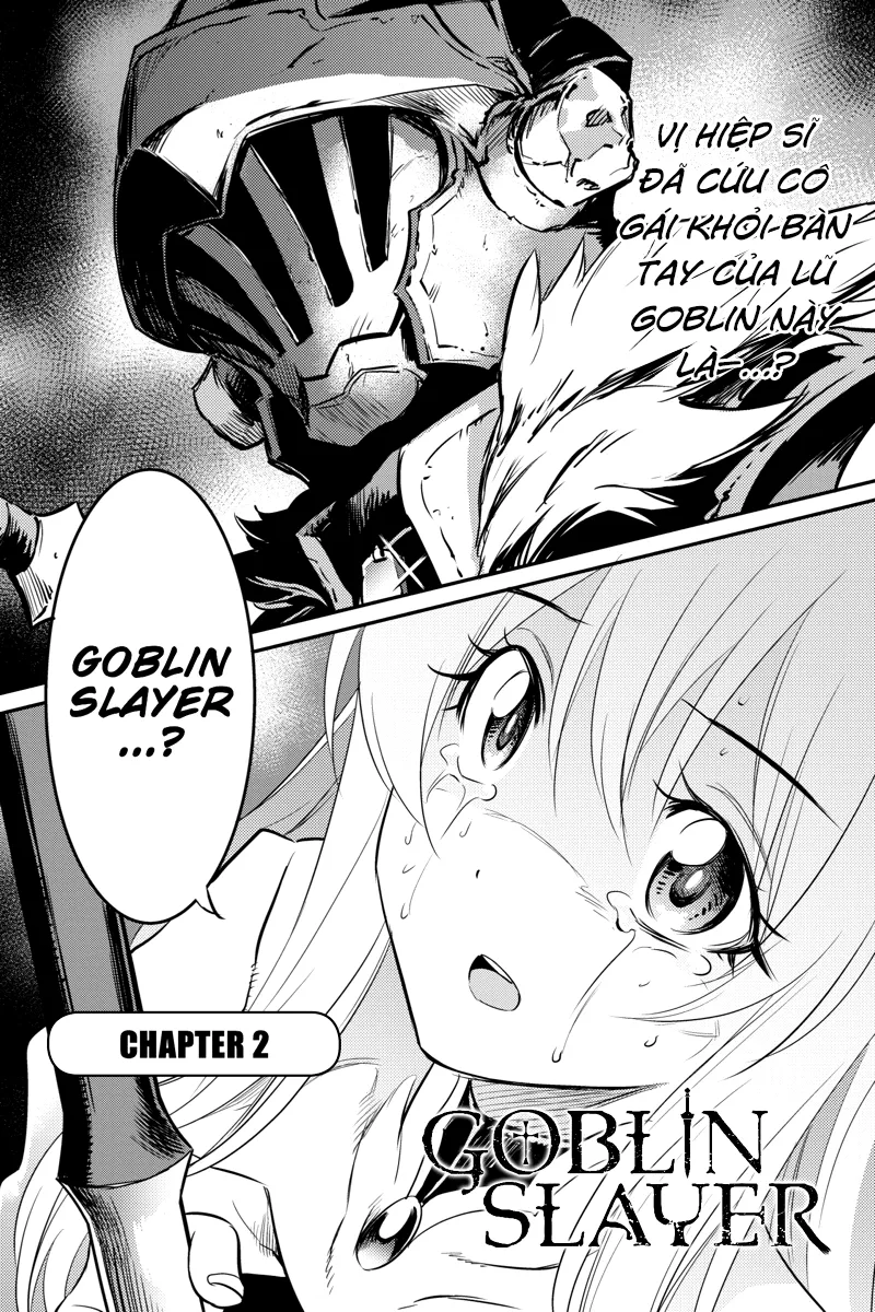 HentaiVN.net - Ảnh 5 - Goblin Slayer [Thợ Săn Goblin; ゴブリンスレイヤー; Tôi Chỉ Muốn Tiêu Diệt Goblin] - Chap 2