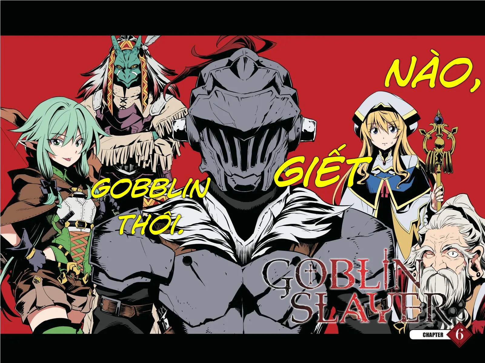 HentaiVN.net - Ảnh 6 - Goblin Slayer [Thợ Săn Goblin; ゴブリンスレイヤー; Tôi Chỉ Muốn Tiêu Diệt Goblin] - Chap 6