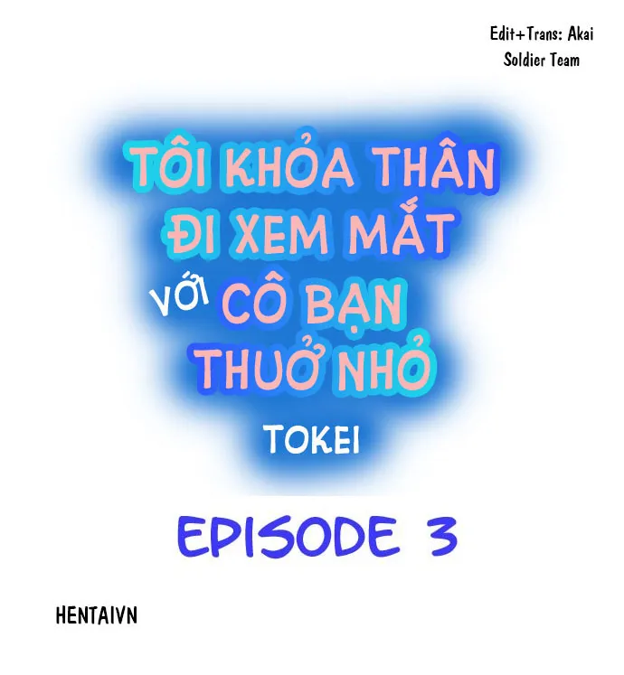 HentaiVN.net - Ảnh 3 - Tôi khỏa thân đi xem mắt với cô bạn thuở nhỏ [Naked Matchmaking with My Childhood Friends] - Chapter 3