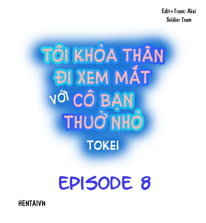 HentaiVN.net - Ảnh 3 - Tôi khỏa thân đi xem mắt với cô bạn thuở nhỏ [Naked Matchmaking with My Childhood Friends] - Chapter 8