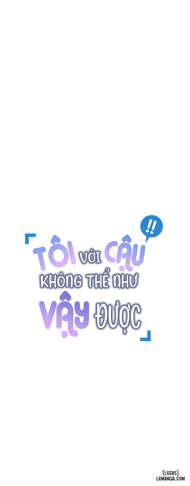 HentaiVN.net - Ảnh 3 - Tôi với cậu không thể như vậy được - Chap 7