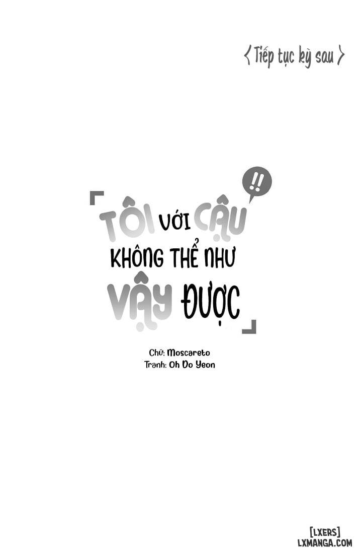 HentaiVN.net - Ảnh 29 - Tôi với cậu không thể như vậy được - Chap 17