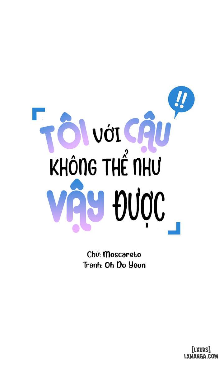 HentaiVN.net - Ảnh 11 - Tôi với cậu không thể như vậy được - Chap 18