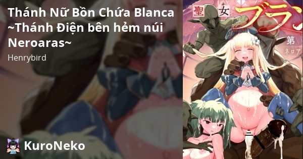HentaiVN.net - Ảnh 55 - Thánh Nữ Bồn Chứa Blanca [Chương 2] ~Thánh Điện bên hẻm núi Neroaras~ - oneshot