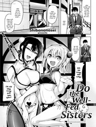 Do the Well-Fed Sisters