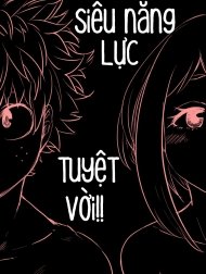 Siêu năng lực tuyệt vời!! [Nante Tsugou no Yoi Kosei nanda!!; なんて都合の良い個性なんだ!!]