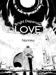 Một tình yêu! [Bright disaparate love]