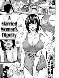 A Married Woman's Dignity [Comic Shitsurakuten 2018-08]