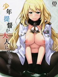 Shounen Teitoku ga Otona ni Naru made… (Kantai Collection -KanColle-) [Before the Teenage Admiral becomes an Adult…]