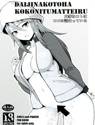 Daijina Koto wa Koko ni Tsumatteiru (Girls und Panzer) [Where You Find The Important Things]