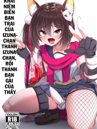 Khái niệm biến bạn trai của Izuna-chan thành Izuna-chan, rồi thành bạn gái của thầy