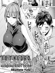 I Don’t Understand, Kurokawa-san!