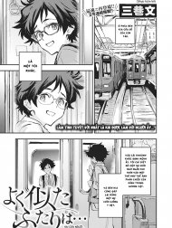 Hai con người. Cùng ngoại hình. Cùng cảm xúc. [Yoku Nita Futari wa...; The Two who Look Alike...; よく似たふたりは…]
