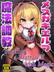 Mindbreak con phò ELF bằng ma thuật [Mesugaki Elf Mahou Choukyou | Breaking a Bratty Elf with Magic]