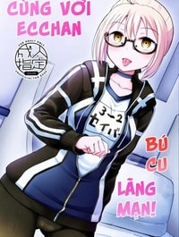 Bú cu lãng mạn cùng Ecchan