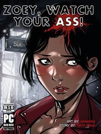 Zoey! Watch Your Ass!