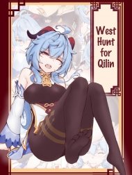 West Hunt for Qilin