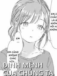 Định Mệnh Của Chúng Ta [If It Was Fate Who Brought Us Together]