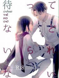 Chẳng thể đợi chờ (Shingeki no Kyojin) [Matte Nado Irarenai]