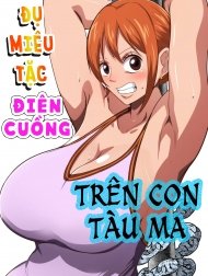 Đụ miêu tặc điên cuồng trên con tàu ma [A Big Breasted Thief Gets Fucked Crazy On a Ghost Ship; Bakunyuu Dorobouneko ga Yuureisen de Hamegurui; 爆乳泥棒猫が幽霊船でハメ狂い]