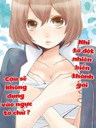 Khi tớ đột nhiên biến thành gái, cậu sẽ không đụng vào ngực tớ chứ? [Totsuon! ~Totsuzen Onnanonko Ni Natta No De, Ore No Oppai Monde Mimasen Ka?; Totsuon! Since I Suddenly Became A Girl, Won't You Fondle My Boobs?]
