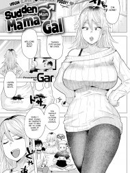 Sudden ♂ Mama Gal
