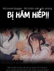 Nghiệt ngã [Jidori SNS ni Hamaru OL Hitou Blogger, Hamerareru; Addicted to Taking Social Media Selfies. Fucking an Office Lady Blogger]