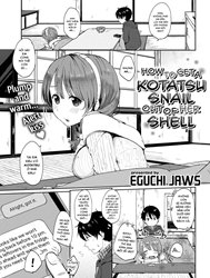 How to Get a Kotatsu Snail out of Her Shell