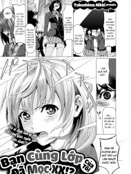 Bạn Cùng Lớp Của Tôi Đã Mọc XX!? [My Classmate Grew a XX!?]