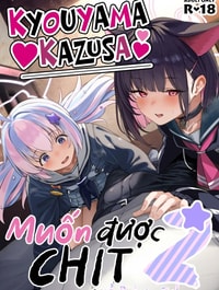 Kyouyama Kazusa muốn được chịt 2