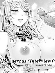 Dangerous Interview! [でんじゃらすいんたびゅ ー！]