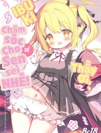 Thầy ơi, để Ibuki chăm sóc cho Sensei NHÉ!
