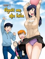 Người Mẹ Dịu Hiền [ボクママベンキ～ボクの優しいママは毎日アイツの肉便器]