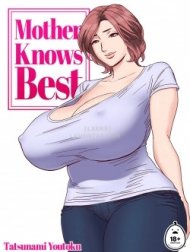 Mother Knows Best