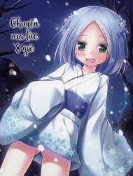 Chuyện ma lúc 8 giờ [Monokemono Hachi-ya;ものけもの 八夜;Ghost Story Eighth Night]